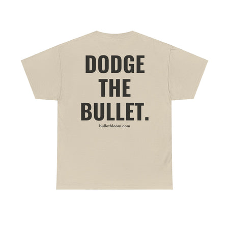 Dodge the Bullet® TEE
